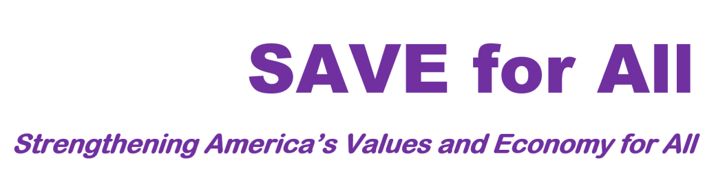 SAVE for All: Strengthening America's Values and Economy for All logo