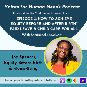 Episode 3 Cover. How to Achieve Equity Before and After Birth? Paid Leave and Child Care for All. Featuring Joy Spencer's headshot.